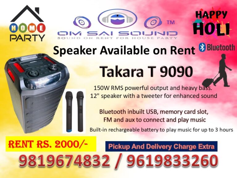 Takara T 9090 speaker on rent for Holi